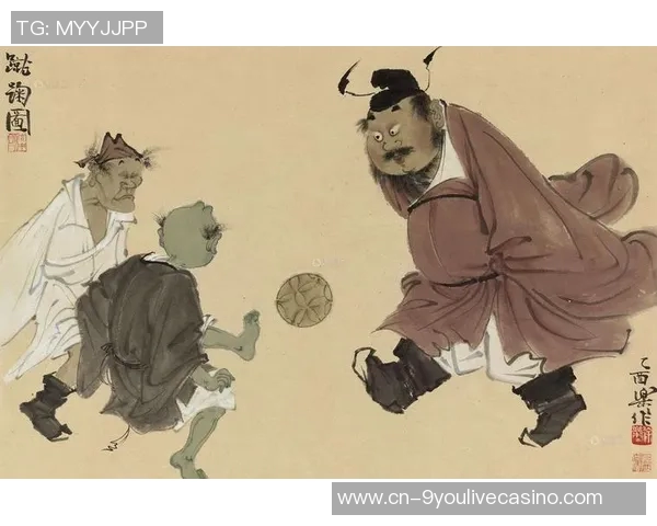 古代足球起源探秘：从中国蹴鞠到欧洲足球的演变历程
